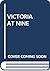 Victoria at Nine