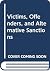 Victims, Offenders, and Alt...