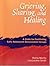 Grieving, Sharing And Healing: A Guide For Facilitating Early Adolescent Bereavement Groups