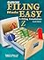 Filing Made Easy: A Filing Simulation