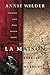 La Maison Aux Esprits Et Aux Murmures: L'histoire Vraie D'une Maison Hantée