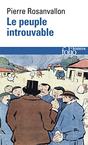 Le Peuple introuvable : Histoire de la représentation démocratique en France (Mass Market Paperback)