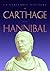La Véritable Histoire De Carthage Et D'hannibal