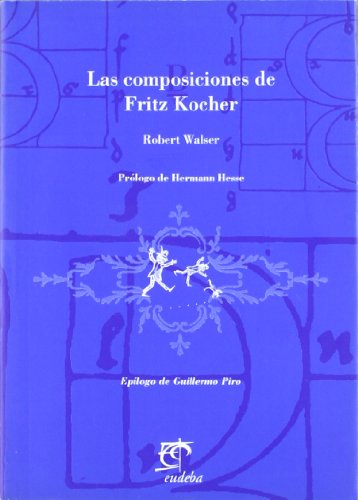 Portada de Las composiciones de Fritz Kocher, de Robert Walser