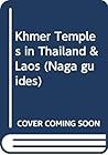 Khmer Temples in Thailand & Laos Khmer Temples in Thailand & Laos