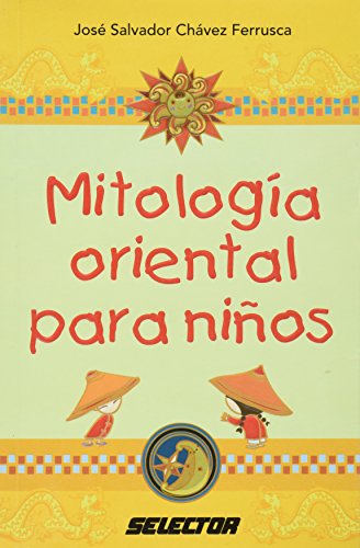 Mitologia oriental para ninos (Literatura Infantil/ Children's Literature) (Spanish Edition)