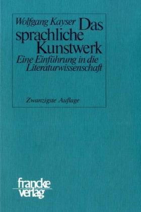Das sprachliche Kunstwerk. Eine Einführung in die Literaturwissenschaft. (Paperback)