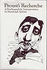 Proust's Recherche: A Psychoanalytic Interpretation Proust's Recherche: A Psychoanalytic Interpretation