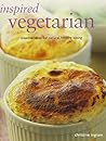 Inspired Vegetarian - Creative ideas for natural, healthy eating