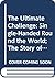 The Ultimate Challenge: Single-Handed Round the World; The Story of the Boc Challenge 1982-83/08959