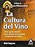 La cultura del vino: Una guía amena para pasar de iniciado a experto en vinos (Spanish Edition)