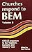 Churches Respond to BEM Volume II: Offical responses to the "Baptism,Eucharist and Ministry" text-paper #132 (Faith and Order)