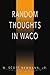 Random Thoughts in Waco