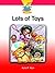 Lots of Toys (Earlybird Carousel Readers, Set 3)