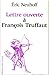 Lettre ouverte à Francois Truffaut