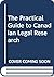 The Practical Guide to Canadian Legal Research