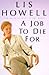 A Job to Die For by Lis Howell