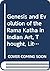 GENESIS AND EVOLUTION OF THE RAMA KATHA IN INDIAN ART...3vols