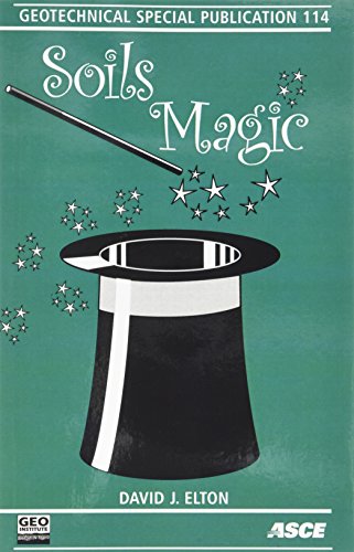 Soils Magic (Geotechnical Special Publication)