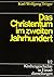 Kirchengeschichte in Einzeldarstellungen / Von Der Alten Kirche Bis Zum Hohen Mittelalter / Das Christentum Im Zweiten Jahrhundert (German Edition)
