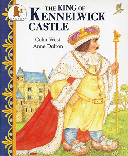The King of Kennelwick Castle (Paperback)
