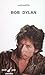 Bob Dylan (Rock/pop Catedra) (Spanish Edition)