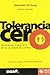 Tolerancia Cero: Estrategias y practicas de la sociedad de control