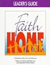 Faithhome - Leader's Guide: Families Growing Together in Faith
