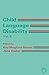 Child Language Disability Vol.2: Semantic and Pragmatic Difficulties (V. 2: Multilingual Matters)