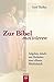 Zur Bibel motivieren. Aufgaben, Inhalte und Methoden einer offenen Bibeldidaktik.