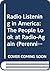Radio Listening in America: The People Look at Radio-Again (Perennial Works in Sociology)