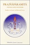 Prajnaparamita and Related Systems: Studies in Honor of Edward Conze