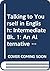 Talking to Yourself in English: an Alternative Approach to E.F.L.: Intermediate