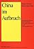 China im Aufbruch: Darstell...