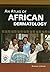 An Atlas of African Dermatology, Second Edition