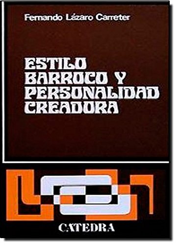 Estilo barroco y personalidad creadora: Góngora, Quevedo, Lope de Vega (Paperback)