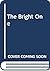 The Bright One