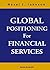 GLOBAL POSITIONING FOR FINANCIAL SERVICES