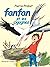 Fanfan 05 - Fanfan et les c...