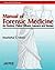 Manual of Forensic Medicine ; For Doctors, Police Officers, Lawyers and Nurses