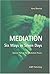 Mediation - Six Ways in Sev...