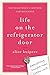 Life on the Refrigerator Door by Alice Kuipers Life on the Refrigerator Door by Alice Kuipers