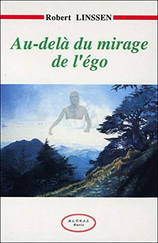 Au-delà du mirage de l'égo (Paperback)