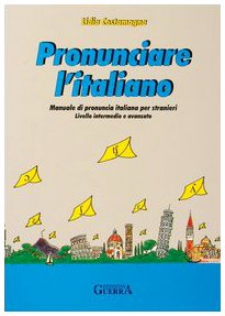 Pronunciare L'Italiano: Textbook (Paperback)