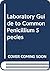 Laboratory Guide to Common Penicillium Species