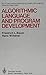 Algorithmic Language and Program Development: Texts and Monographs in Computer Science (English and German Edition)