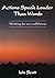 Actions Speak Louder Than Words by Iain Scott