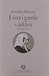 Livet i gamla världen: Palestina (Svenska klassiker) (Swedish Edition)