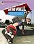 Off The Wall: A Skateboarde...
