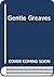 Gentle Greaves